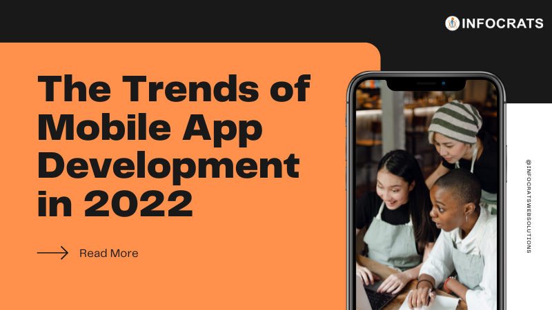 The Trends of Mobile App Development in 2022