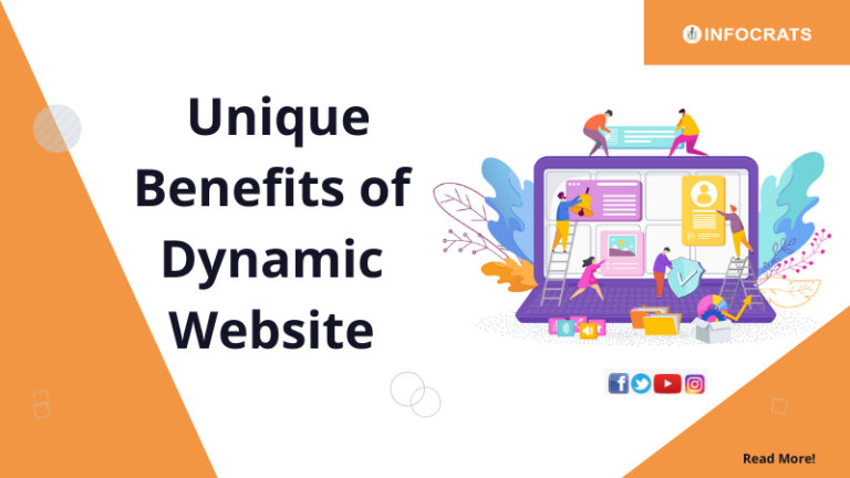 7 Unique Benefits of Dynamic Website