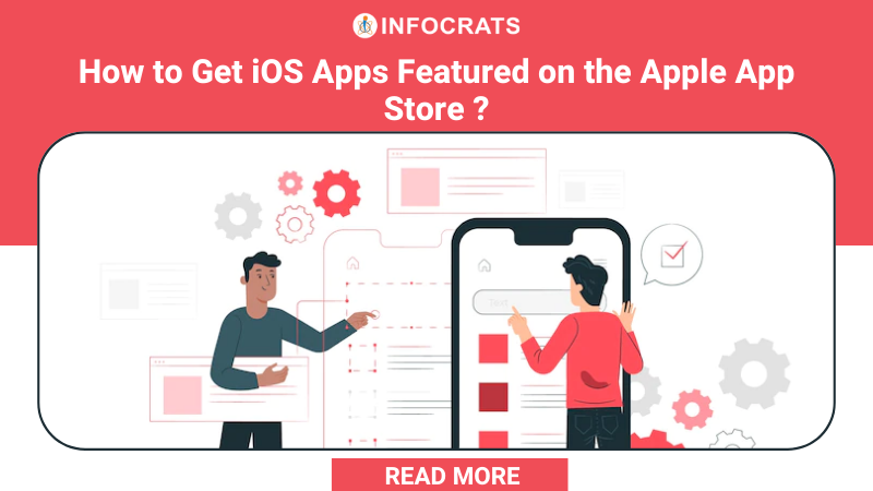 6 Tips To Get Your App Featured In The Apple App Store