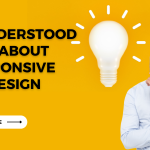 Misunderstood Facts About A Responsive Web Design