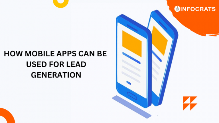 How mobile apps can be used for Lead Generation